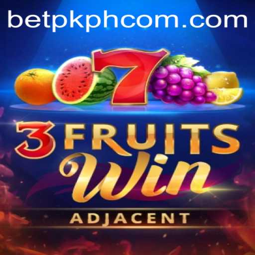 Discover the Excitement of 3FruitsWin with BETPK PH