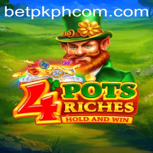 Exploring the Exciting World of 4potsriches with BETPK PH